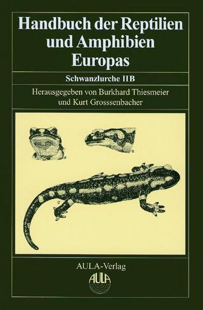 Handbuch der Reptilien und Amphibien Europas