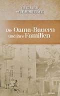 Die Oama-Bauern und ihre Familien