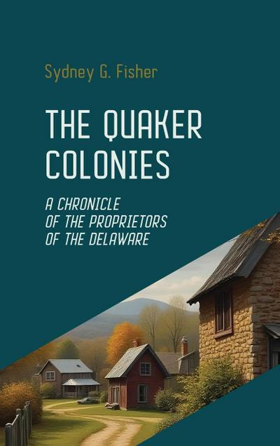 The Quaker Colonies