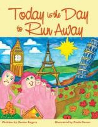 Today Is the Day to Run Away