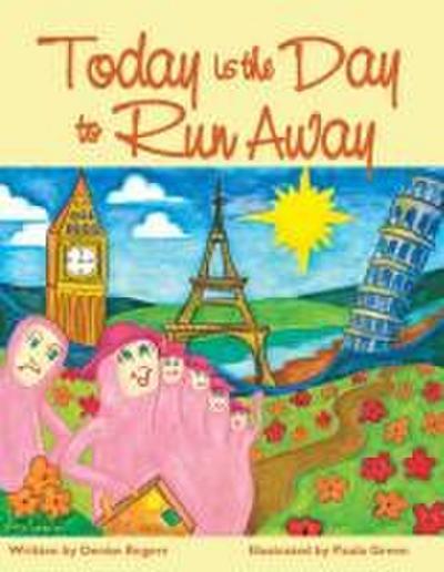 Today Is the Day to Run Away