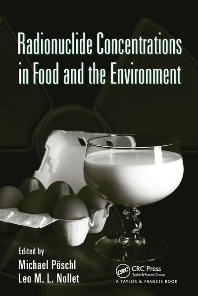Radionuclide Concentrations in Food and the Environment