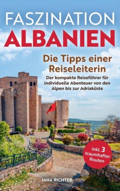 Faszination Albanien: Die Tipps einer Reiseleiterin