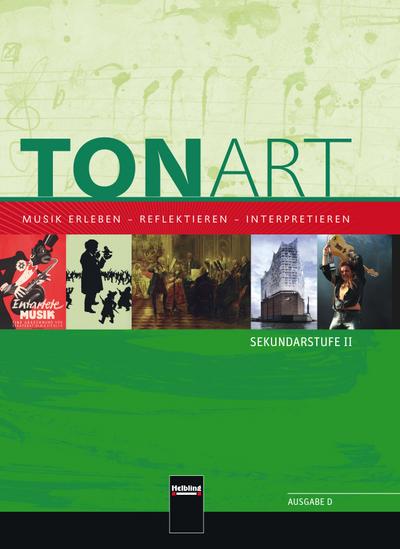 Tonart. Schülerbuch (Ausgabe D). Sekundarstufe II