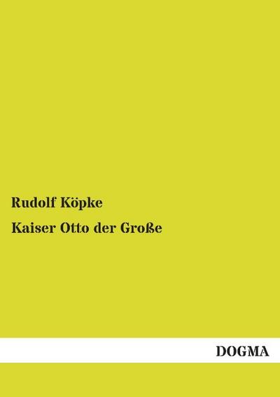 Kaiser Otto der Große