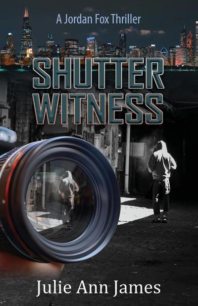 Shutter Witness, A Jordan Fox Thriller