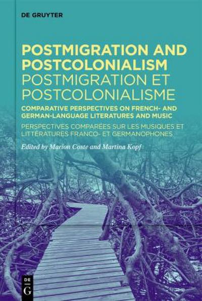 Postmigration and Postcolonialism / Postmigration et postcolonialisme