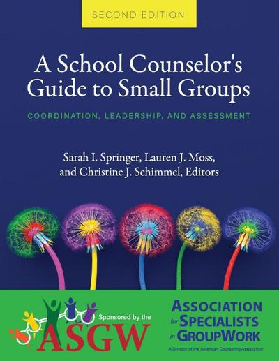A School Counselor’s Guide to Small Groups