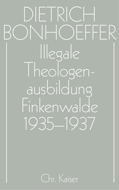 Illegale Theologenausbildung: Finkenwalde 1935-1937