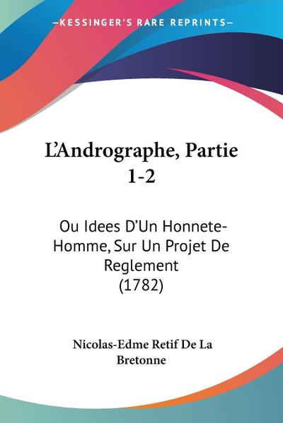 L’Andrographe, Partie 1-2