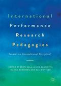 International Performance Research Pedagogies