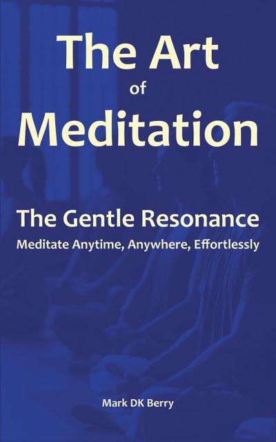 The Art of Meditation