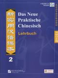 Das Neue Praktische Chinesisch /Xin shiyong hanyu keben / Das Neue Praktische Chinesisch - Lehrbuch 2