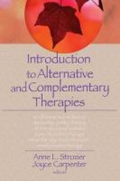 Introduction to Alternative and Complementary Therapies
