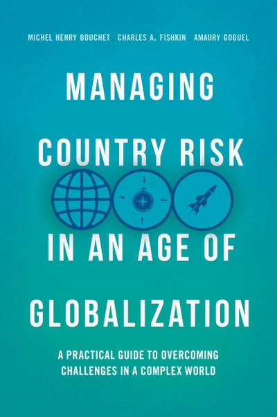 Managing Country Risk in an Age of Globalization