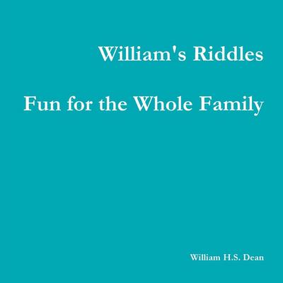 William’s Riddles Fun for the Whole Family