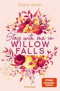 Willow-Falls-Reihe, Band 2 - Stay With Me in Willow Falls