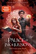 Palace of Ink & Illusions, Band 1 - Der Kuss der Muse