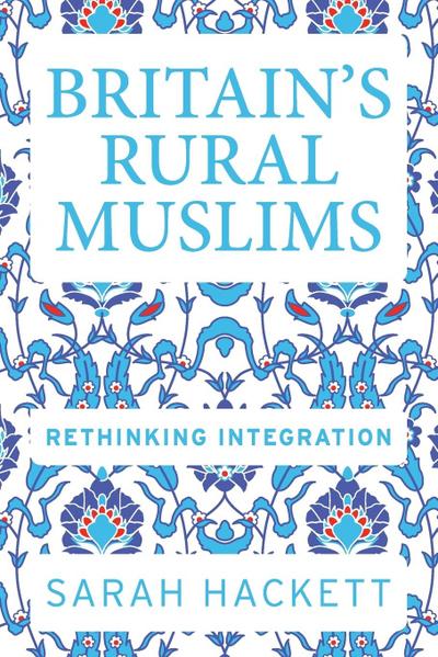 Britain’s rural Muslims