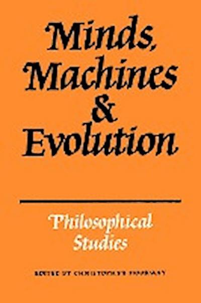 Minds, Machines and Evolution