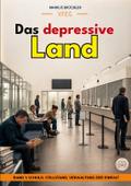 Das depressive Land, Band 1: Schuld, Stillstand, V