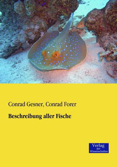 Beschreibung aller Fische - Conrad Gesner