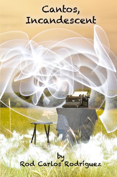 Cantos, Incandescent