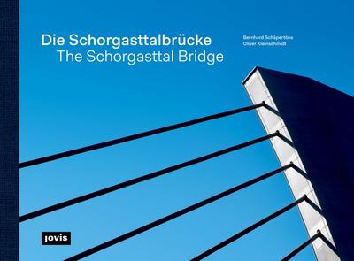 Die Schorgasttalbrücke/The Schorgasttal Bridge