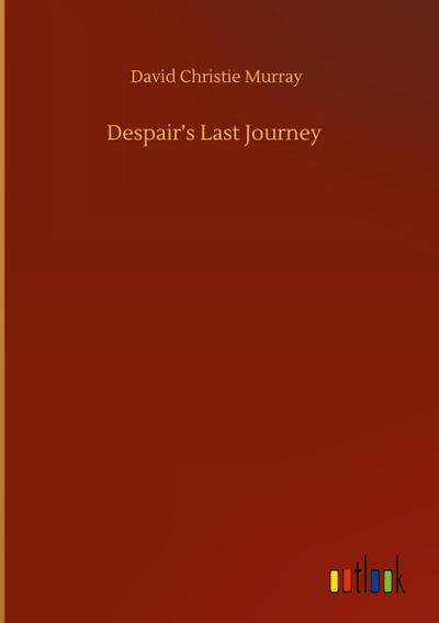 Despair’s Last Journey