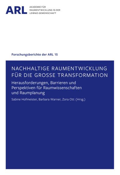 Nachhaltige Raumentwicklung für die große Transformation