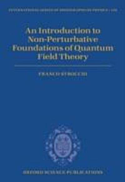 Introduction to Non-Perturbative Foundations of Quantum Field Theory