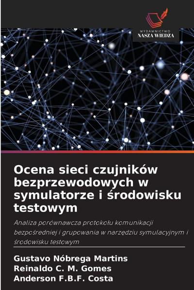 Ocena sieci czujników bezprzewodowych w symulatorze i ¿rodowisku testowym