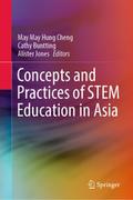 Concepts and Practices of STEM Education in Asia