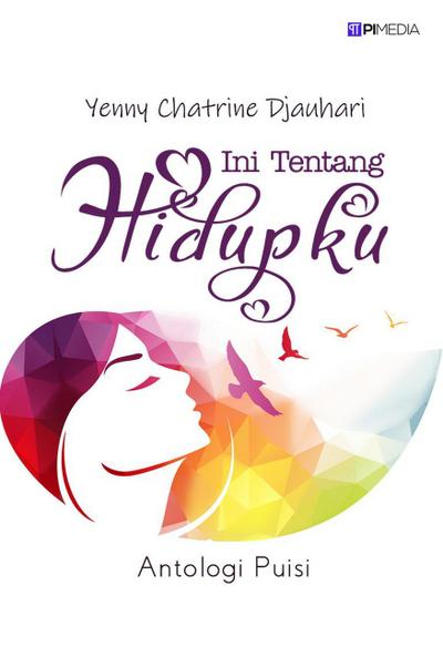 Ini Tentang Hidupku