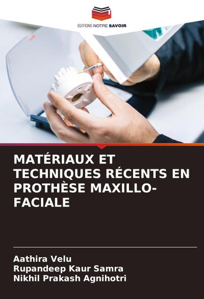 MATÉRIAUX ET TECHNIQUES RÉCENTS EN PROTHÈSE MAXILLO-FACIALE