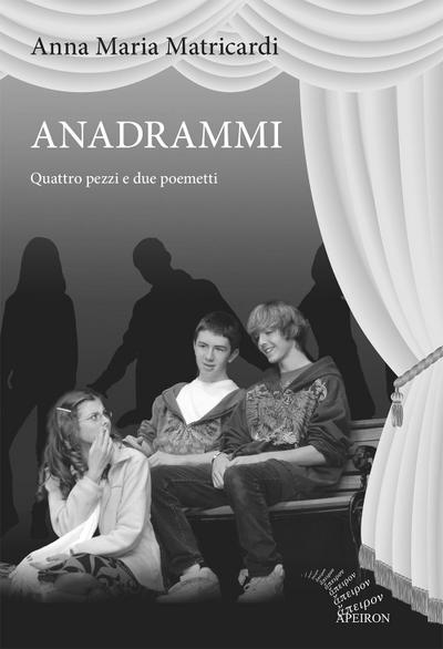 Matricardi, A: Anadrammi. Quattro pezzi e due poemetti