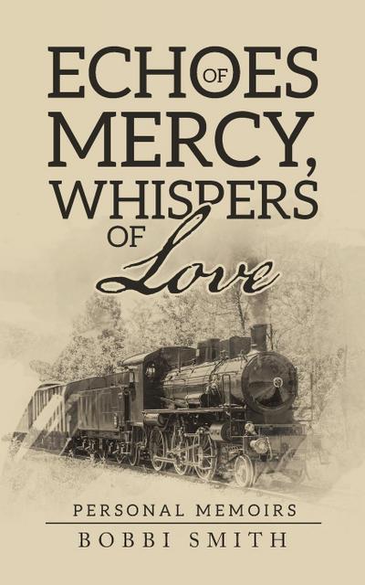 Echoes of Mercy, Whispers of Love