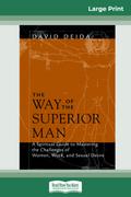 The Way of the Superior Man (16pt Large Print Edition)