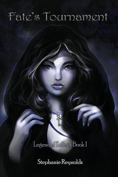 Fate’s Tournament: Legend of Trilleia: Book 1
