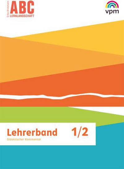ABC-Lernlandschaft 1/2. Lehrermaterial Klasse 1/2 