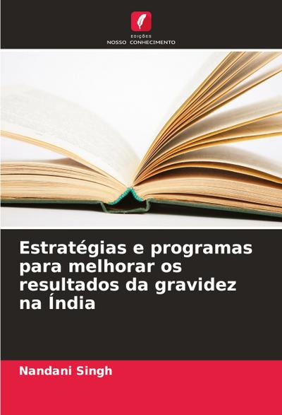 Estratégias e programas para melhorar os resultados da gravidez na Índia
