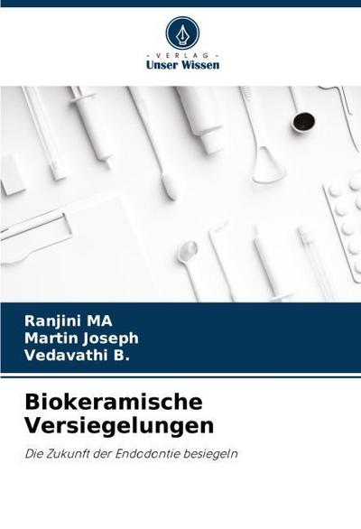 Biokeramische Versiegelungen
