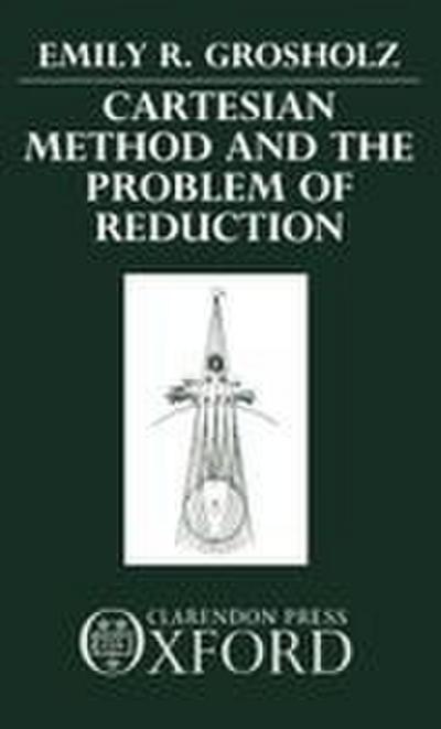 Cartesian Method and the Problem of Reduction