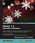 jQuery 1.4 Animation Techniques Beginner’s Guide