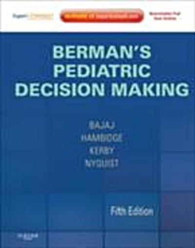 Berman’s Pediatric Decision Making E-Book