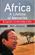 Africa A Lifetime of Memories: My Experiences and Understanding of Africa (English Edition)