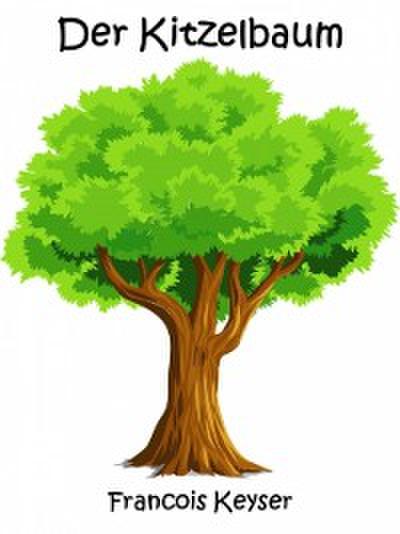 Der Kitzelbaum