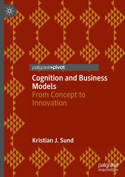 Cognition and Business Models