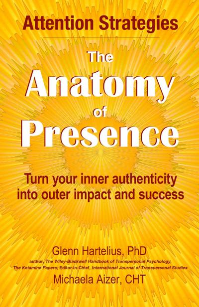 The Anatomy of Presence