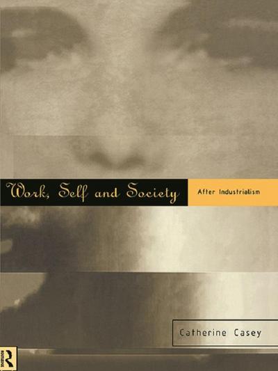 Work, Self and Society